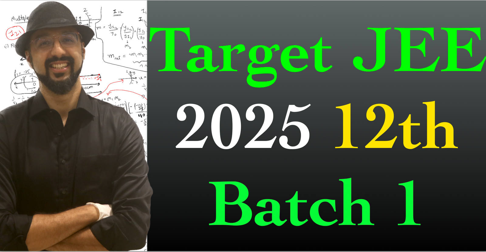 Target JEE 2025 12th Full Course Batch 1