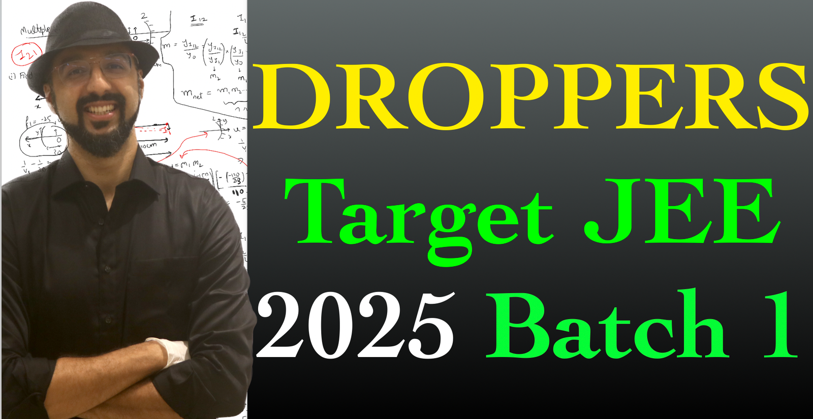 Droppers Batch 1 JEE 2025