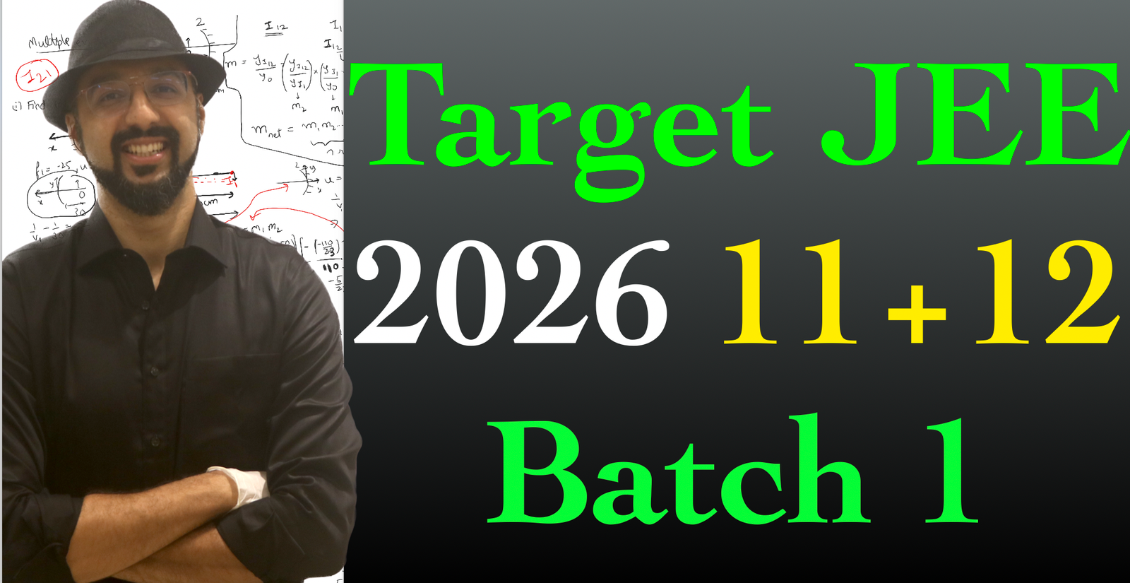 Target JEE 2026 11th+12th Full Course Batch 1