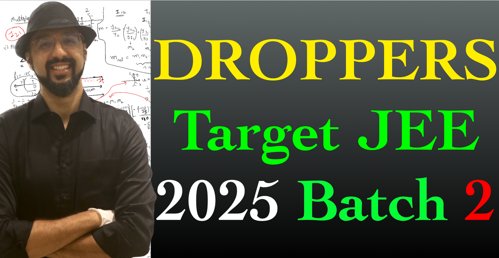 Droppers Batch 2 JEE 2025