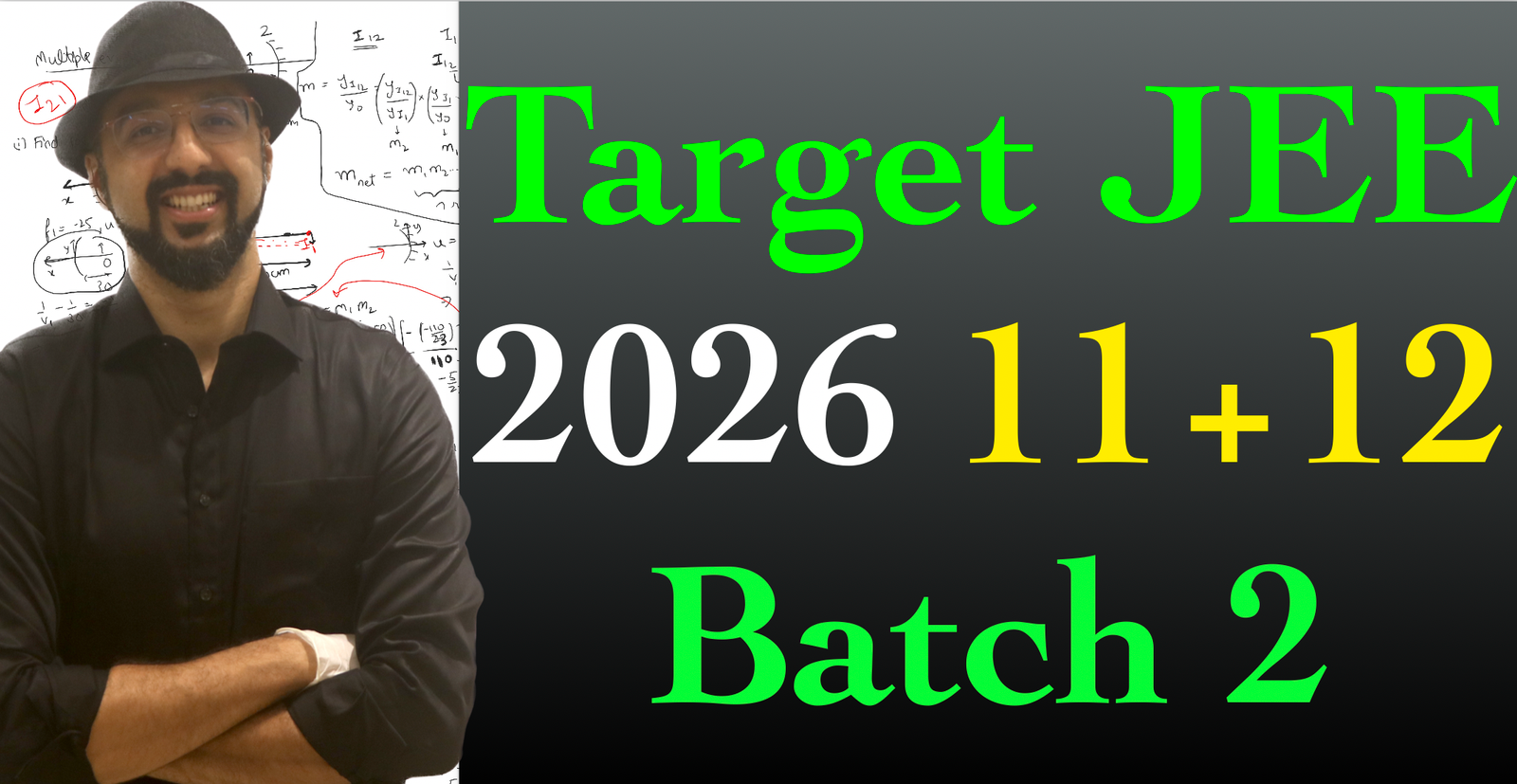Target JEE 2026 11th + 12th Full Course Batch 2