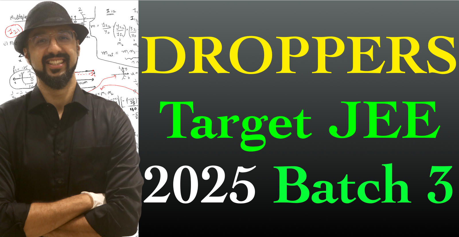 Droppers Batch 3 JEE 2025
